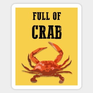 Full of crab Magnet